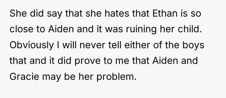 She did say that she hates that Ethan is so...