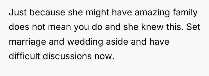 Just because she might have amazing family does not mean...