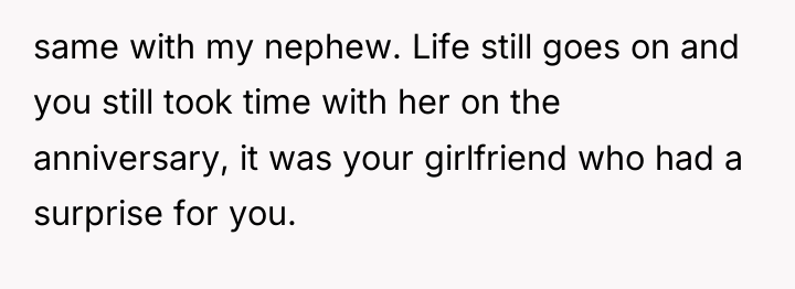 same with my nephew. Life still goes on and you...