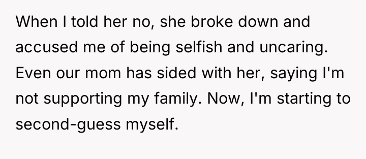 When I told her no, she broke down and accused...