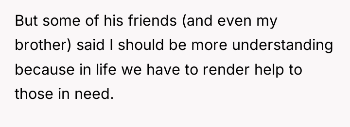 But some of his friends (and even my brother) said...