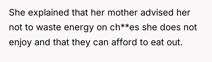 She explained that her mother advised her not to waste...