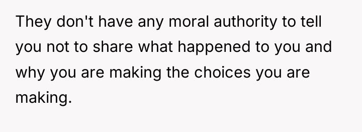 They don't have any moral authority to tell you not...