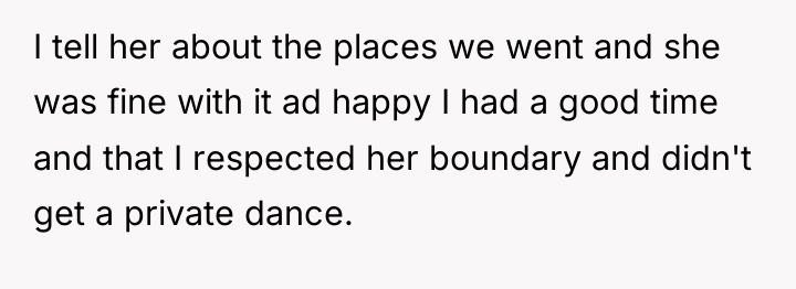 I tell her about the places we went and she...
