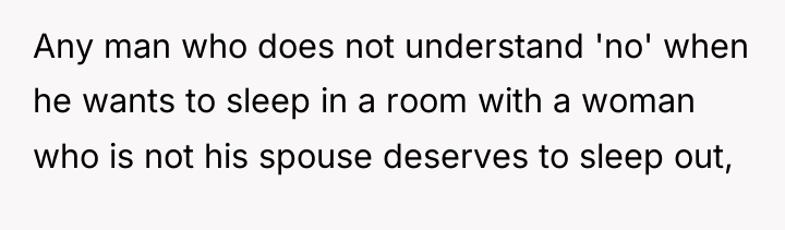 Any man who does not understand 'no' when he wants...
