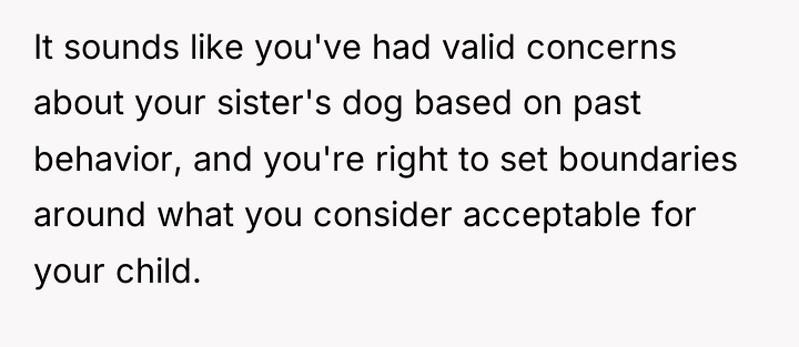 It sounds like you've had valid concerns about your sister's...