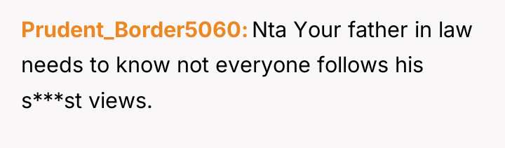 Prudent_Border5060 Nta Your father in law needs to know not...