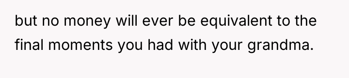 but no money will ever be equivalent to the final...