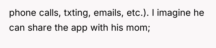 phone calls, txting, emails, etc.). I imagine he can share...