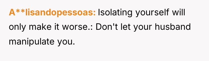 A**lisandopessoas Isolating yourself will only make it worse.: Don't let...