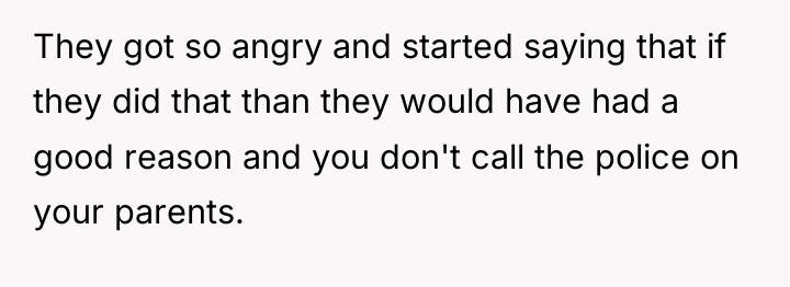 They got so angry and started saying that if they...