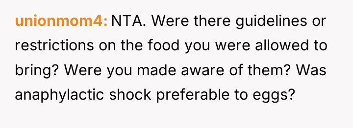 unionmom4 NTA. Were there guidelines or restrictions on the food...