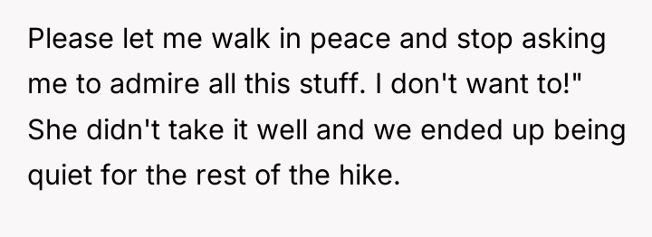 Please let me walk in peace and stop asking me...