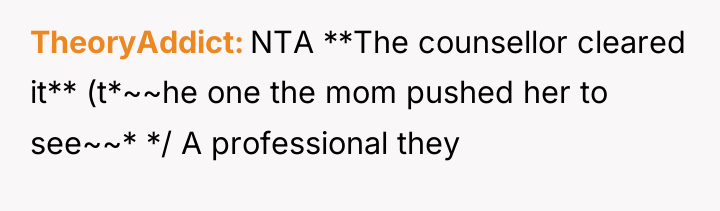 TheoryAddict NTA **The counsellor cleared it** (t*~~he one the mom...