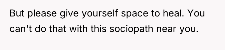 But please give yourself space to heal. You can't do...