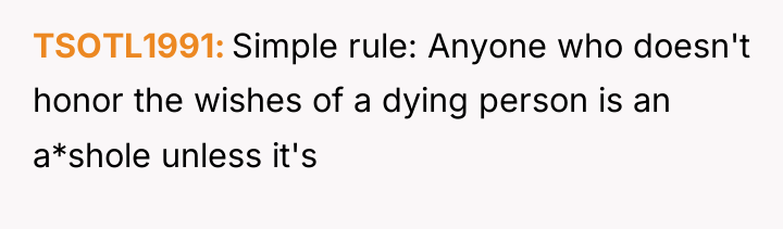TSOTL1991 Simple rule: Anyone who doesn't honor the wishes of...