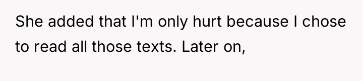 She added that I'm only hurt because I chose to...