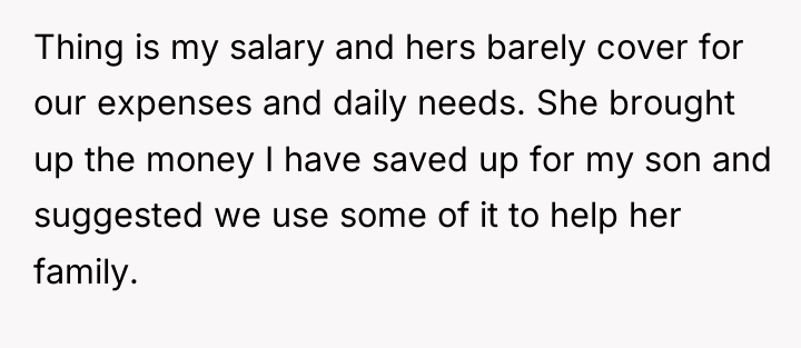 Thing is my salary and hers barely cover for our...