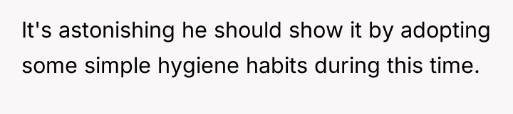 It's astonishing he should show it by adopting some simple...