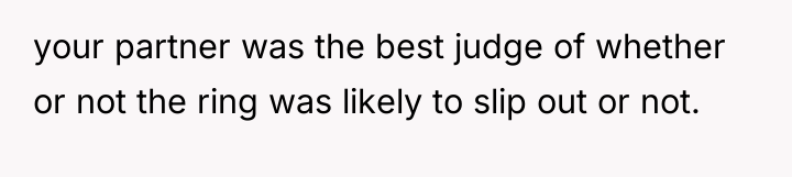 your partner was the best judge of whether or not...