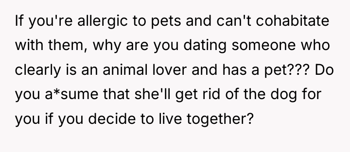 If you're allergic to pets and can't cohabitate with them,...
