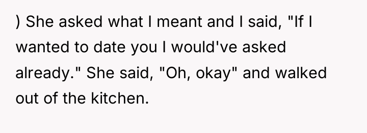 ) She asked what I meant and I said, "If...