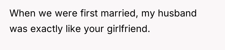 When we were first married, my husband was exactly like...