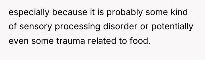 especially because it is probably some kind of sensory processing...