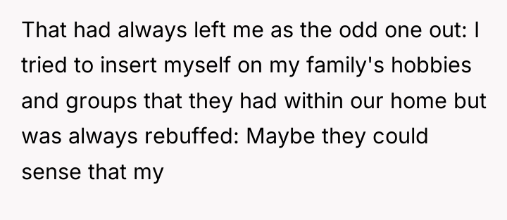 That had always left me as the odd one out:...