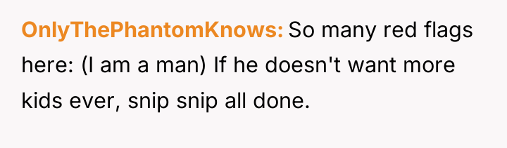 OnlyThePhantomKnows So many red flags here: (I am a man)...