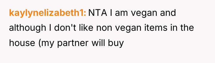 kaylynelizabeth1 NTA I am vegan and although I don't like...