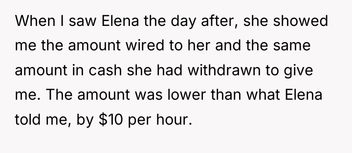 When I saw Elena the day after, she showed me...