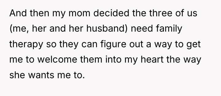 And then my mom decided the three of us (me,...