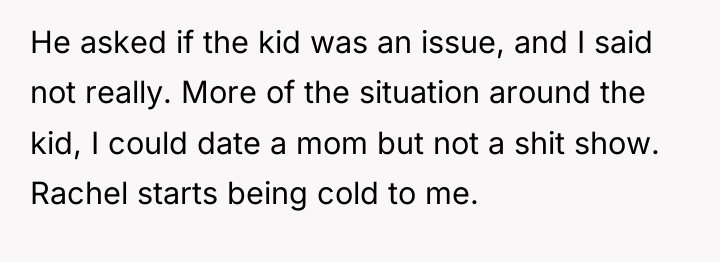He asked if the kid was an issue, and I...