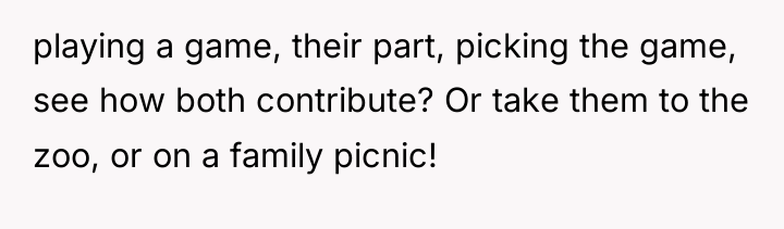 playing a game, their part, picking the game, see how...
