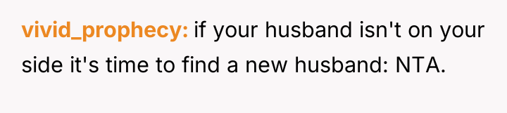vivid_prophecy if your husband isn't on your side it's time...