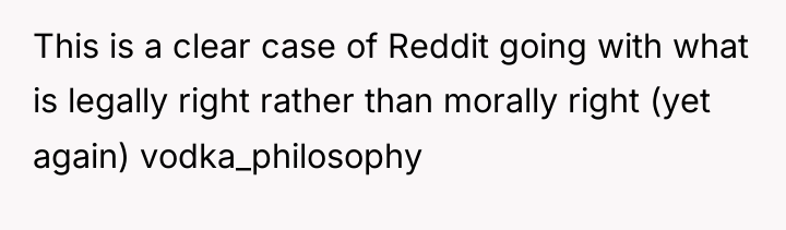 This is a clear case of Reddit going with what...