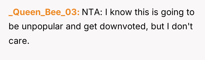 _Queen_Bee_03 NTA: I know this is going to be unpopular...