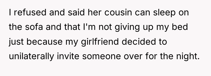 I refused and said her cousin can sleep on the...