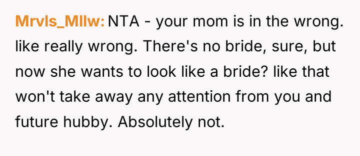 Mrvls_Mllw NTA - your mom is in the wrong. like...