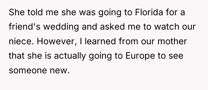 She told me she was going to Florida for a...