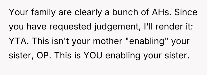 Your family are clearly a bunch of AHs. Since you...