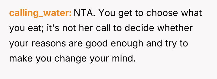 calling_water NTA. You get to choose what you eat; it's...