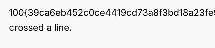 100{39ca6eb452c0ce4419cd73a8f3bd18a23fe95ab4febb092bc2ab1b542eeea82f} crossed a line.