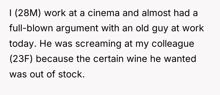 I (28M) work at a cinema and almost had a...