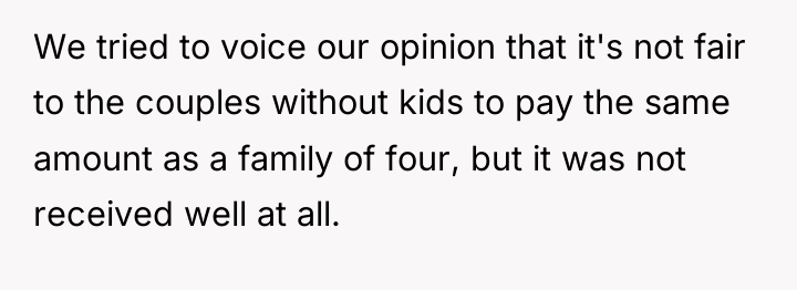 We tried to voice our opinion that it's not fair...