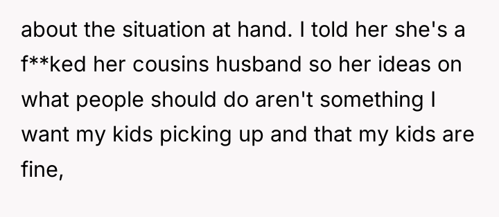 about the situation at hand. I told her she's a...