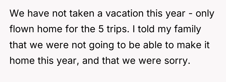 We have not taken a vacation this year - only...