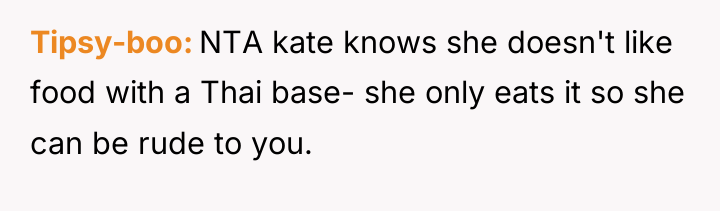 Tipsy-boo NTA kate knows she doesn't like food with a...