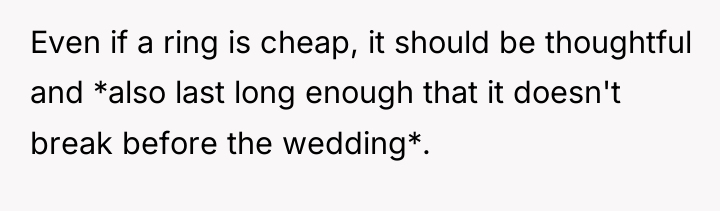 Even if a ring is cheap, it should be thoughtful...